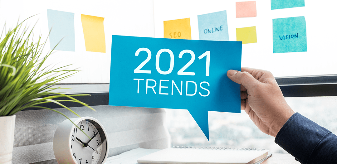 Marketing trends for 2021